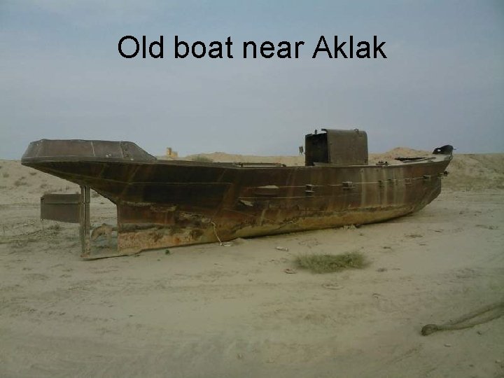 Old boat near Aklak 