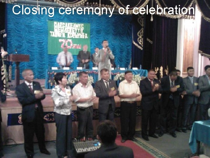 Closing ceremony of celebration 