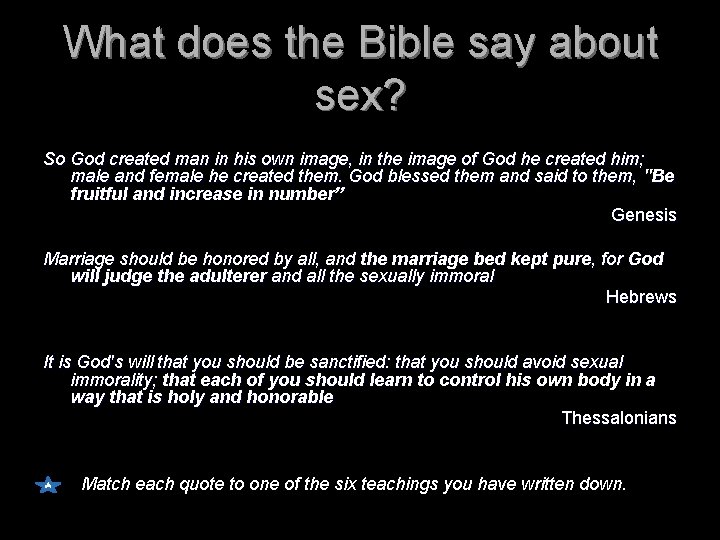 What does the Bible say about sex? So God created man in his own