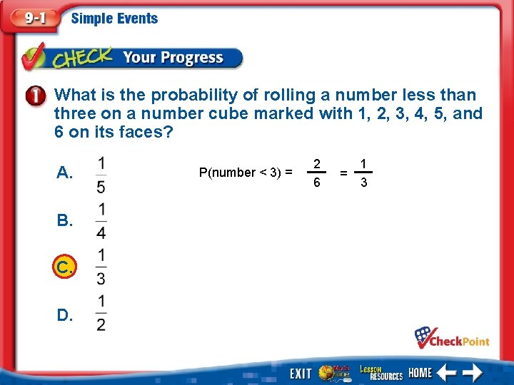 What is the probability of rolling a number less than three on a number