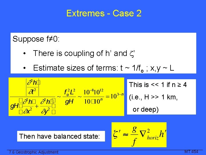 Extremes - Case 2 Suppose f≠ 0: • There is coupling of h’ and