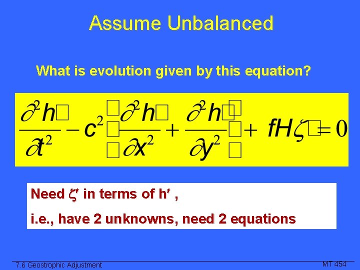Assume Unbalanced What is evolution given by this equation? Need in terms of h