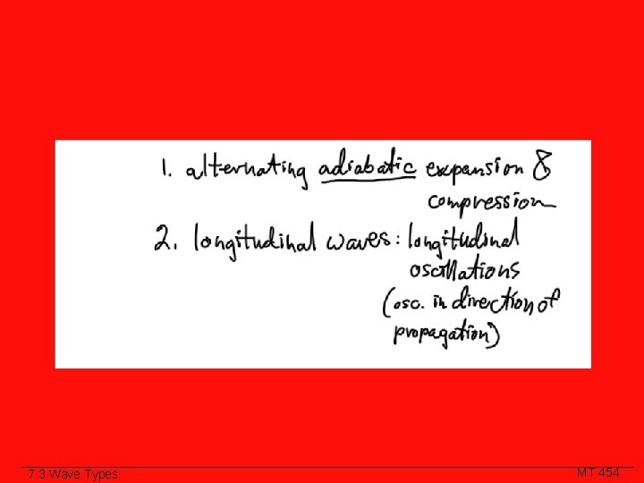 Class Slide 7. 3 Wave Types MT 454 