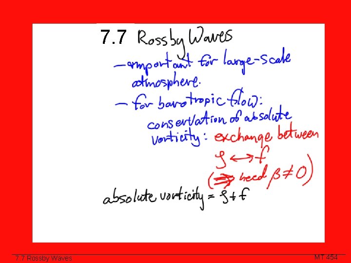 7. 7 Class Slide 7. 7 Rossby Waves MT 454 