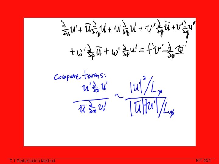 Class Slide 7. 1 Perturbation Method MT 454 