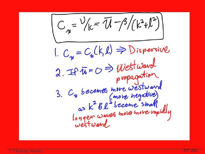 Class Slide 7. 7 Rossby Waves MT 454 