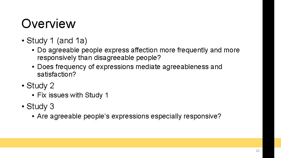 Overview • Study 1 (and 1 a) • Do agreeable people express affection more