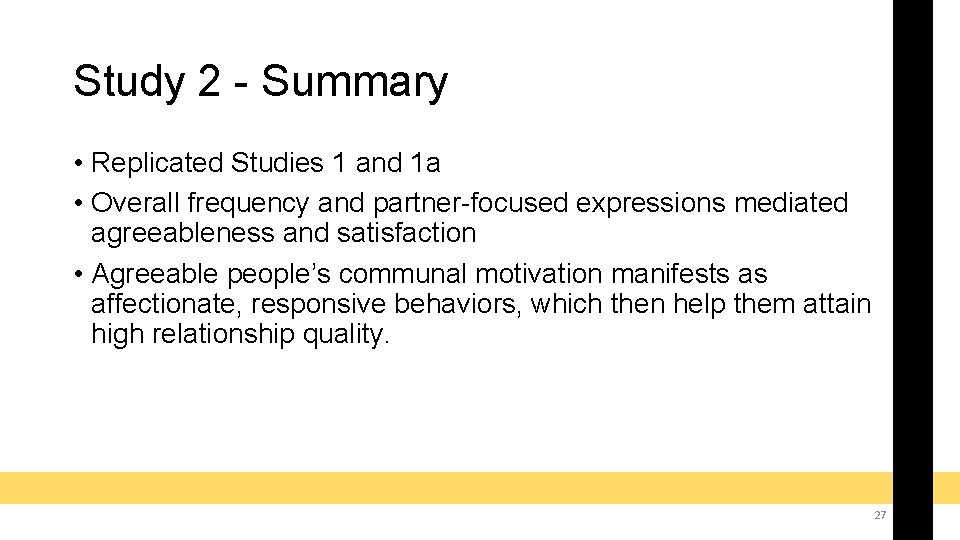 Study 2 - Summary • Replicated Studies 1 and 1 a • Overall frequency