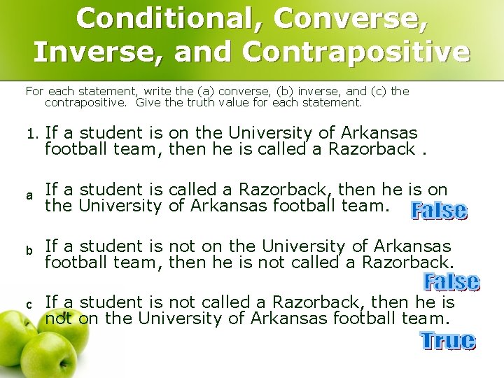 Conditional, Converse, Inverse, and Contrapositive For each statement, write the (a) converse, (b) inverse,