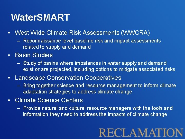 Water. SMART • West Wide Climate Risk Assessments (WWCRA) – Reconnaissance level baseline risk