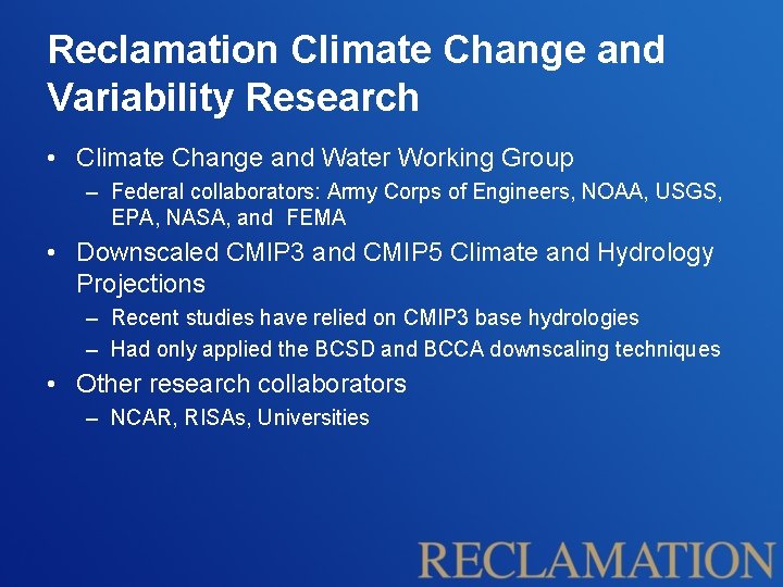 Reclamation Climate Change and Variability Research • Climate Change and Water Working Group –