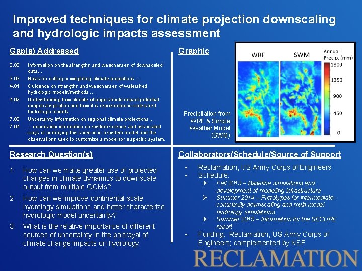 Improved techniques for climate projection downscaling and hydrologic impacts assessment Gap(s) Addressed 2. 03