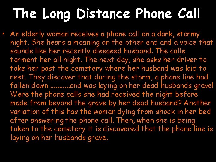 The Long Distance Phone Call • An elderly woman receives a phone call on