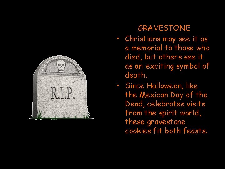 GRAVESTONE • Christians may see it as a memorial to those who died, but