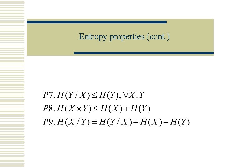 Entropy properties (cont. ) 