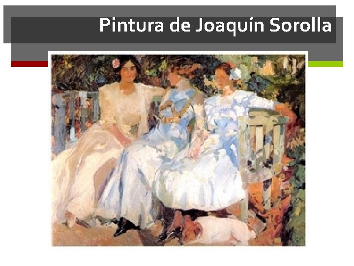 Pintura de Joaquín Sorolla 