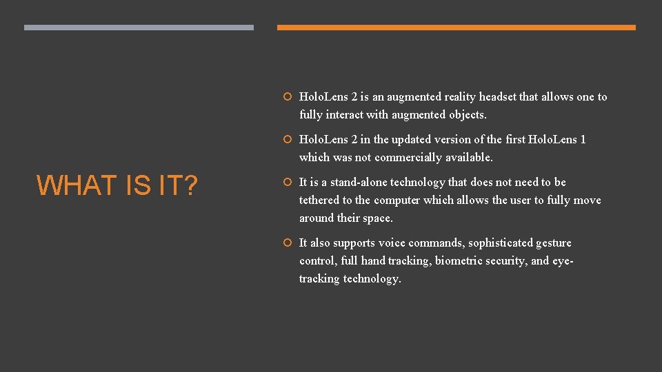  Holo. Lens 2 is an augmented reality headset that allows one to fully