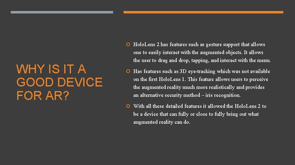  Holo. Lens 2 has features such as gesture support that allows WHY IS