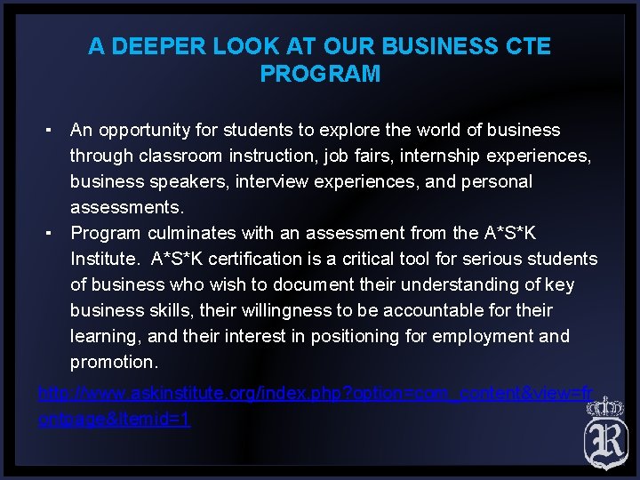 A DEEPER LOOK AT OUR BUSINESS CTE PROGRAM ▪ ▪ An opportunity for students