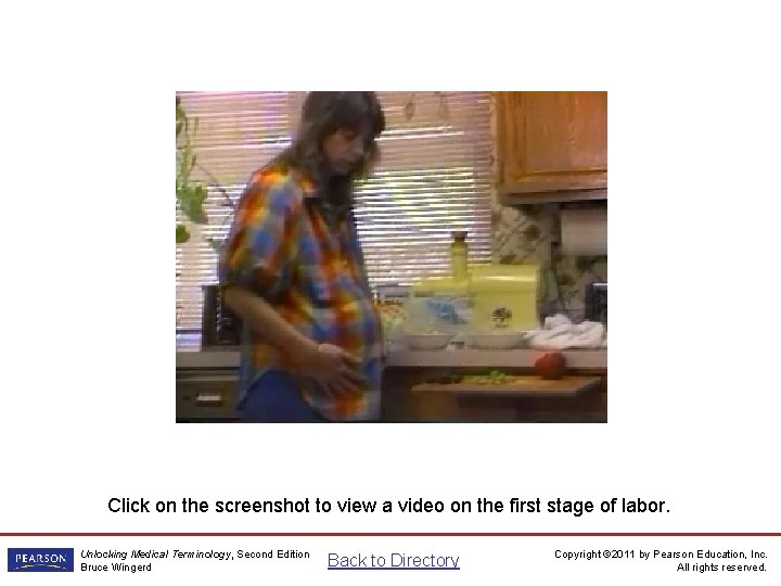 First Stage of Labor Video Click on the screenshot to view a video on