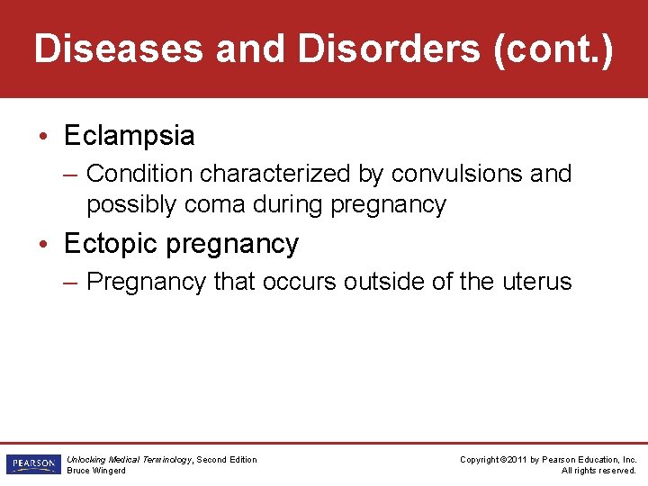 Diseases and Disorders (cont. ) • Eclampsia – Condition characterized by convulsions and possibly