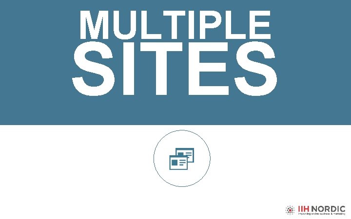 MULTIPLE SITES 