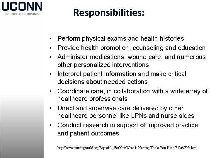Responsibilities: • Perform physical exams and health histories • Provide health promotion, counseling and
