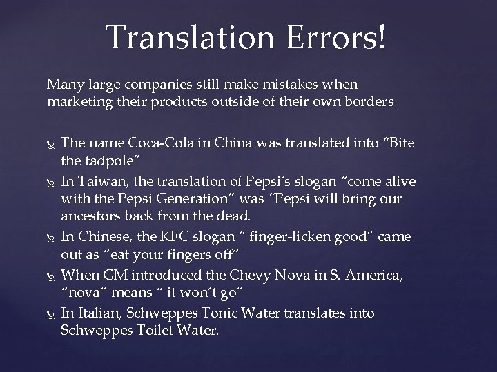 Translation Errors! Many large companies still make mistakes when marketing their products outside of