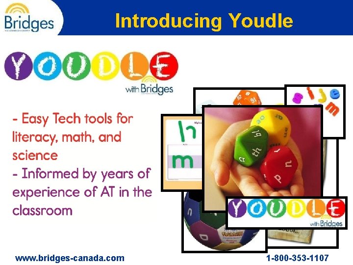 Introducing Youdle www. bridges-canada. com 1 -800 -353 -1107 