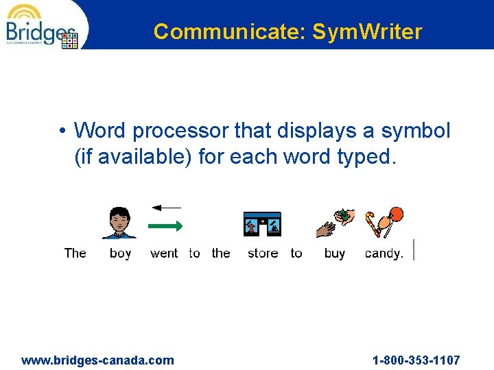 Communicate: Sym. Writer • Word processor that displays a symbol (if available) for each