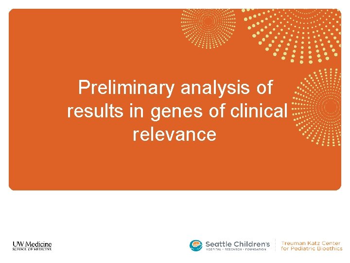 Preliminary analysis of results in genes of clinical relevance 