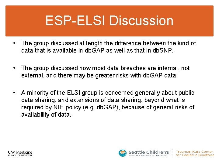 ESP-ELSI Discussion • The group discussed at length the difference between the kind of