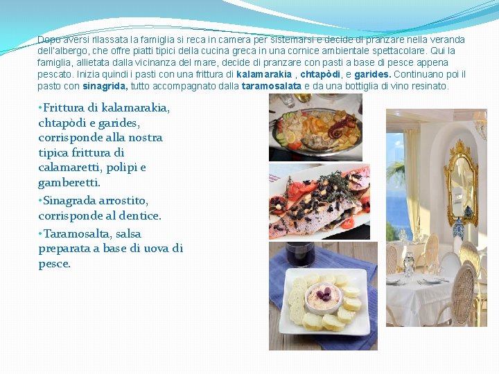 Dopo aversi rilassata la famiglia si reca in camera per sistemarsi e decide di