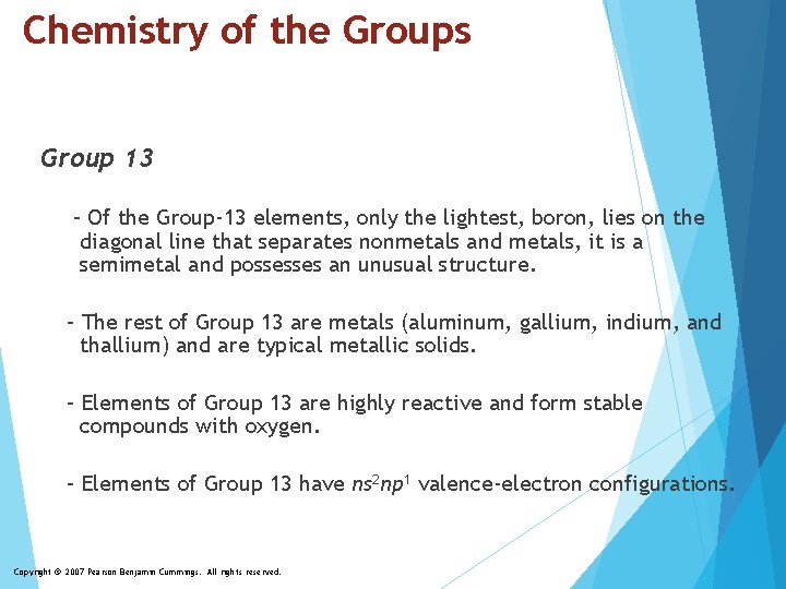 Chemistry of the Groups Group 13 – Of the Group-13 elements, only the lightest,