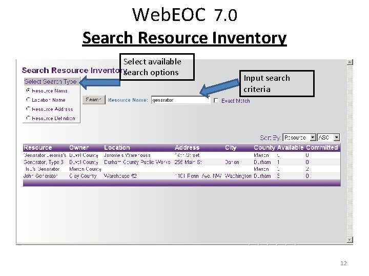 Web. EOC 7. 0 Search Resource Inventory Select available search options Input search criteria