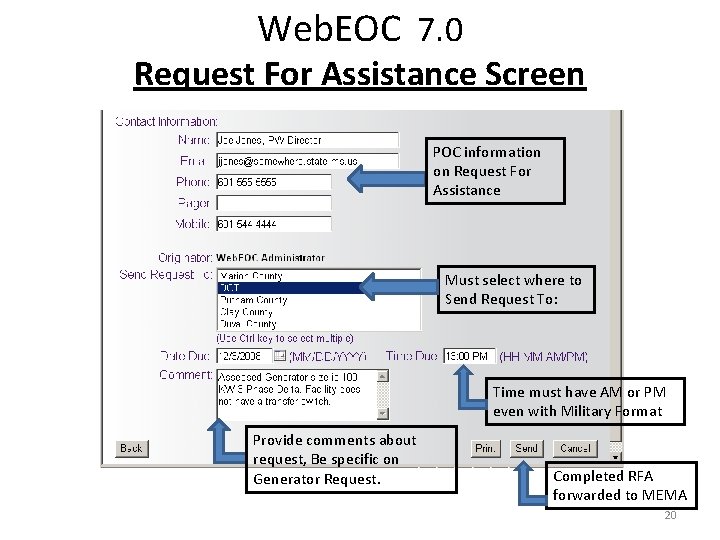 Web. EOC 7. 0 Request For Assistance Screen POC information on Request For Assistance