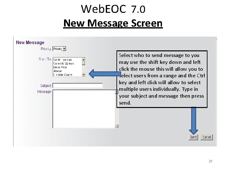 Web. EOC 7. 0 New Message Screen Select who to send message to you