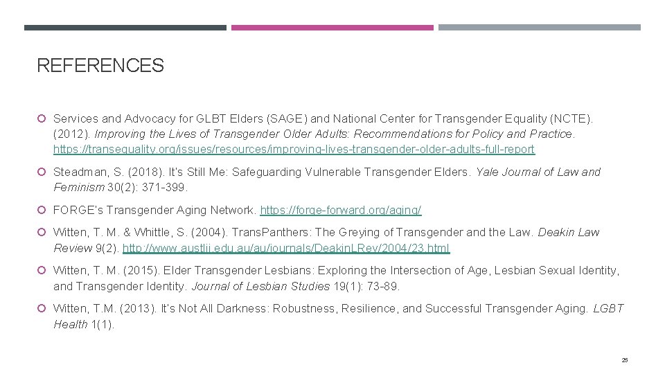 REFERENCES Services and Advocacy for GLBT Elders (SAGE) and National Center for Transgender Equality