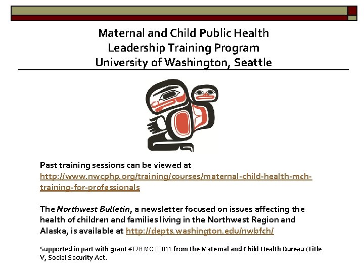 Maternal and Child Public Health Leadership Training Program University of Washington, Seattle Past training