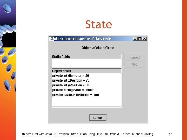 State Objects First with Java - A Practical Introduction using Blue. J, © David