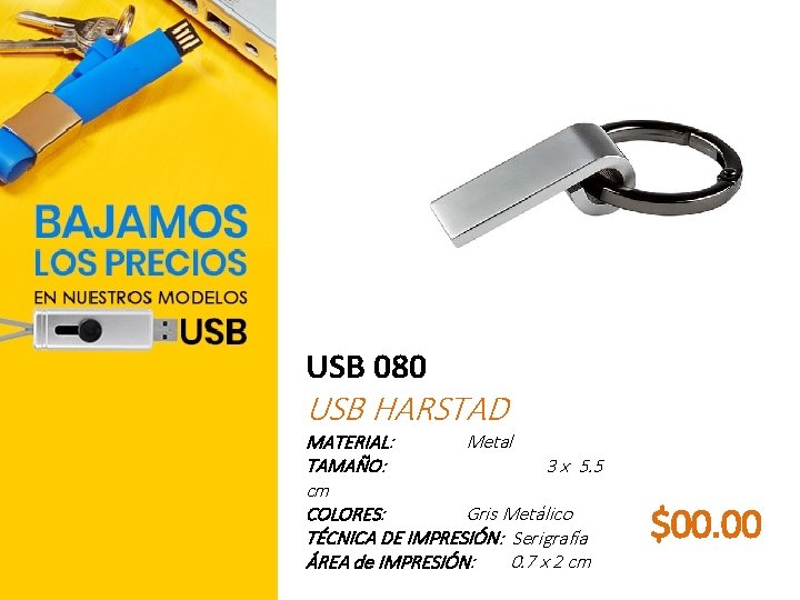 USB 080 USB HARSTAD MATERIAL: Metal TAMAÑO: 3 x 5. 5 cm COLORES: Gris