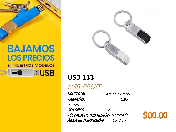 USB 133 USB PRUIT MATERIAL: Plástico / Metal TAMAÑO: 1. 9 x 6. 8