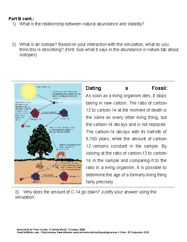 Part B cont. : 1) What is the relationship between natural abundance and stability?