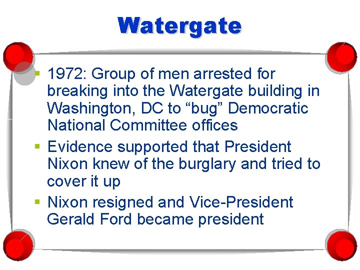 Watergate § 1972: Group of men arrested for breaking into the Watergate building in