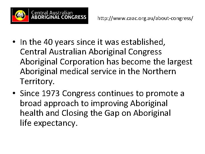 http: //www. caac. org. au/about-congress/ • In the 40 years since it was established,