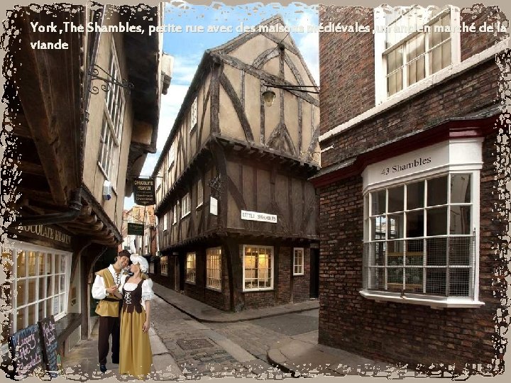 York , The Shambles, petite rue avec des maisons médiévales , un ancien marché