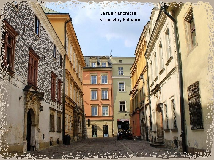 La rue Kanonicza Cracovie , Pologne 