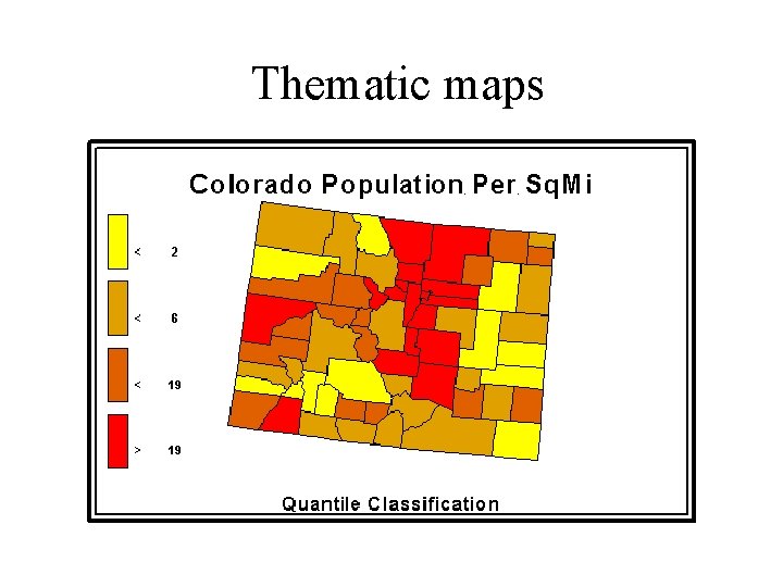 Thematic maps  Thematic maps