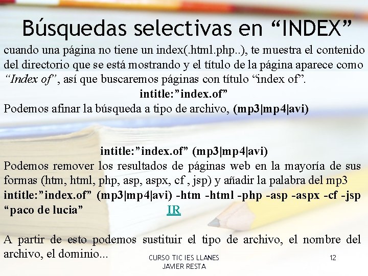 Búsquedas selectivas en “INDEX” cuando una página no tiene un index(. html. php. .