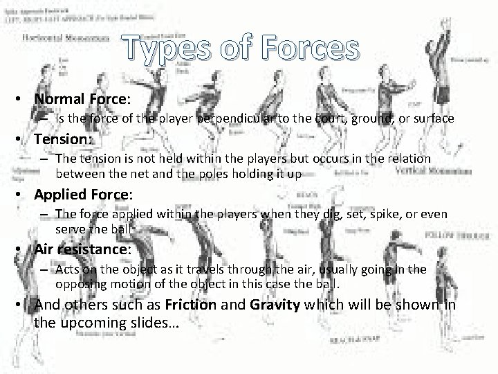 Types of Forces • Normal Force: – Is the force of the player perpendicular